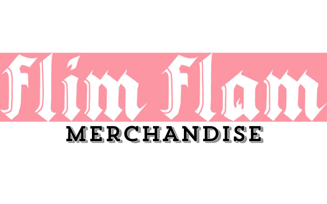 Flim Flam Merchandise