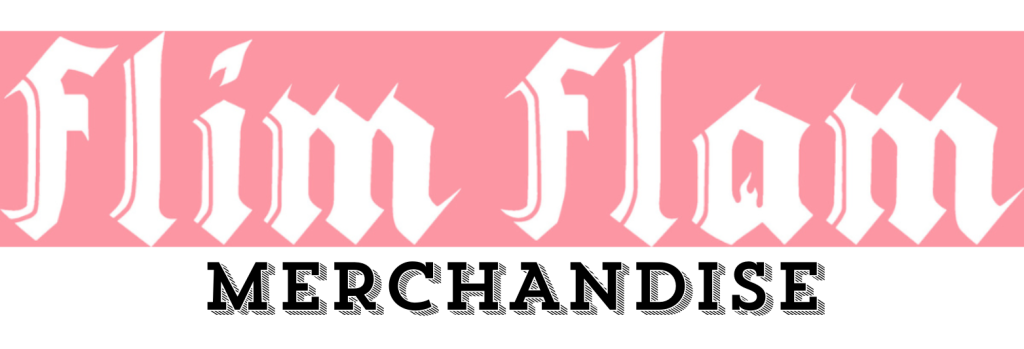 Flim Flam Merchandise